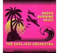 THE SOULJAZZ ORCHESTRA - UNDER BURNING SKIES