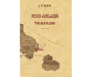 The Soulless: Book One of Fog Ablaze: 1