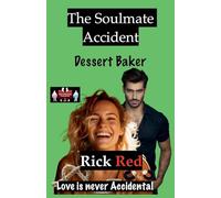 The Soulmate Accident - Dessert Baker: 7