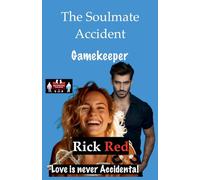 The Soulmate Accident - Gamekeeper: 5