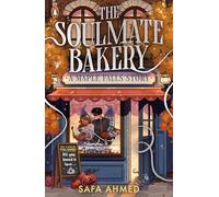 The Soulmate Bakery: A cosy new YA romantic fantasy (Maple Falls, 1)
