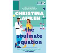 The Soulmate Equation : The perfect rom-com from the bestselling author of The Unhoneymooners