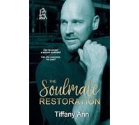 The Soulmate Restoration: 3 (The Soulmate Call)