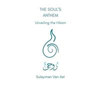 The soul's Anthem: Exploring the Hikam