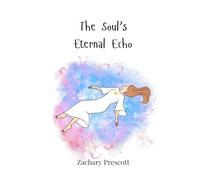 The Soul's Eternal Echo