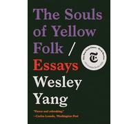 The Souls of Yellow Folk - Essays