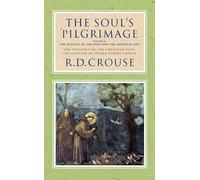 The Soul's Pilgrimage - Volume 2: The Descent of the Dove and the Spiritual Life