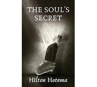 The Soul's Secret Hardcover