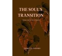 The Soul's Transition: From Earth to Eternity