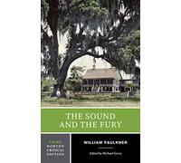 The Sound and the Fury 3e: A Norton Critical Edition: 0