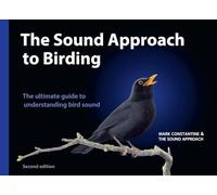 The Sound Approach to Birding: The pioneering book on birdsong