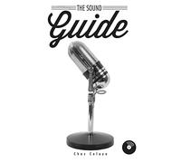 The Sound Guide: A Resource for Audio Non-Professionals
