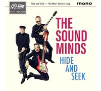The Sound Minds - Hide and Seek / She Won't Stay For Long [7" VINYL]