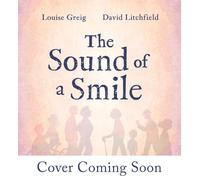 The Sound of a Smile