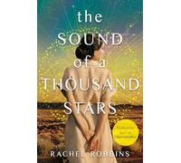 The Sound of a Thousand Stars : An absolutely heartbreaking and gripping World War 2 novel inspired by a true story