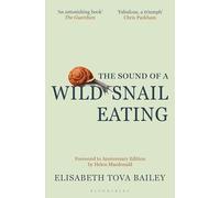 The Sound of a Wild Snail Eating : Anniversary Edition