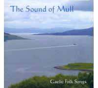 The Sound Of Mull - Gaelic Folk Songs