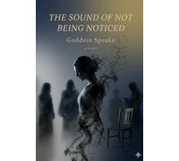 The Sound of Not Being Noticed: The Silence Series: 1