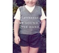 The Sound of One Hand : A Buddhist life