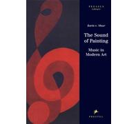 The Sound of Painting: Music in Modern Art (Pegasus Series)