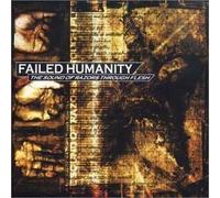 The Sound of Razors Through Flesh by Failed Humanity (2003-01-06)