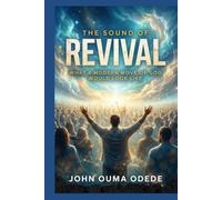 The Sound of Revival: What a Modern Move of God Would Look Like