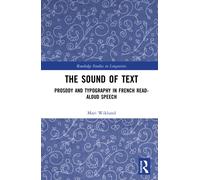 The Sound of Text : Prosody and Typography in French Read-Aloud Speech