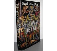 The Sound of the Beast: The Complete Headbanging History of Heavy Metal