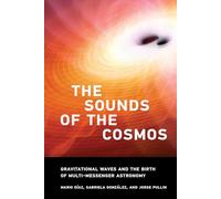 The Sound of the Cosmos: Gravitational Waves and the Birth of Multi-Messenger Astronomy
