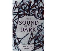 The Sound of the Dark