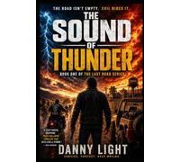 The Sound of Thunder (The Last Road)