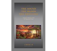 The Sound, The Blood, The Dwelling: Prophetic: Patterns of the Fall Appointed Times