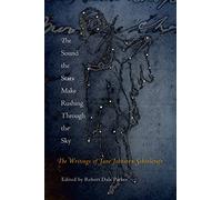 The Sound the Stars Make Rushing Through the Sky: The Writings of Jane Johnston Schoolcraft
