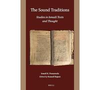 The Sound Traditions: Studies in Ismaili Texts and Thought
