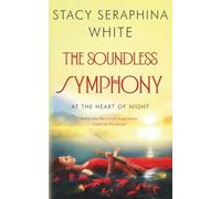 The Soundless Symphony: At the Heart of Night (A Seeking Soul)