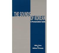 The Sounds of Korean: A Pronunciation Guide