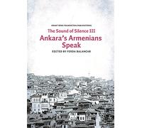 The Sounds of Silence 3 - Ankara's Armenians Speak