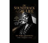The Soundtrack of My Life: Faith, Leadership, Performance, and Transformation (Healing Waters Method Series)