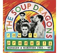The Soup Dragons - Raw TV Products - Singles & Rarities 1985-88 [VINYL]