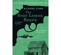 The Sour Lemon Score: A Parker Novel
