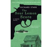 The Sour Lemon Score: A Parker Novel