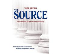 The Source: A Guidebook to American Genealogy (Source: A Guidebook of American Genealogy)