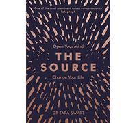 The Source: Open Your Mind, Change Your Life