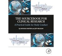 The Sourcebook for Clinical Research: A Practical Guide for Study Conduct