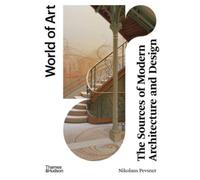 The Sources of Modern Architecture and Design