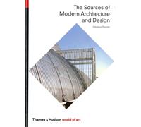 The Sources of Modern Architecture and Design: Architecture and Design -World of Art Series- (E): 0