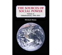 The Sources of Social Power: Globalizations, 1945-2011: 4