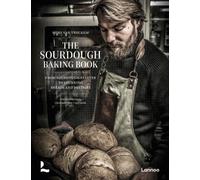 The Sourdough Baking Book: From Sourdough Starter to Stunning Breads and Pastries