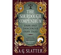 The Sourdough Compendium