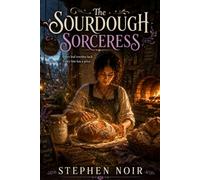 The Sourdough Sorceress